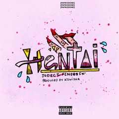 Hentai (Prod. K Swisha)