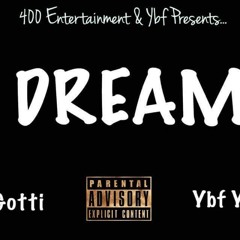 Jhy Gotti X Yella - Dream (Official Audio)