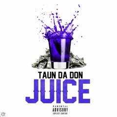 Juice Prod. By TooNastyMusic