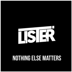 Matt Nash - Nothing Else Matters (Pucky X Lister Bootleg)