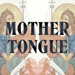 Mother Tongue