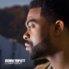 Joshua Triplett - Commitment