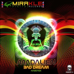 PHKFR012 - Mad Alien - Bad Dream ® FREE COPY