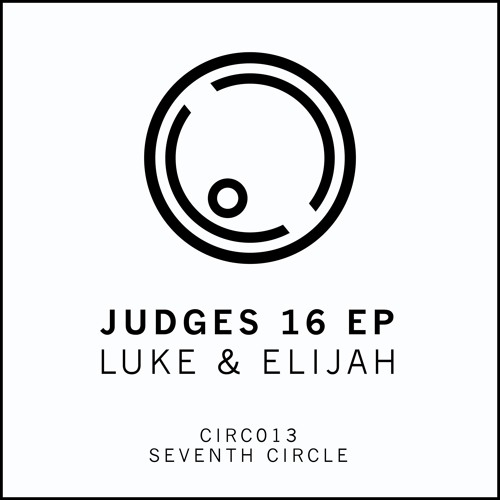 Judges 16 - Luke & Elijah [Out soon with Seventh Circle]