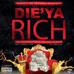 DIE'YA - RICH [Lo-Def] buy [Hi Def]