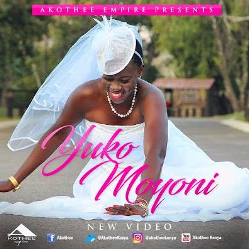 Akothee  - Yuko Moyoni [OFFICIAL WEDDING MUSIC]