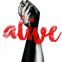#Alive