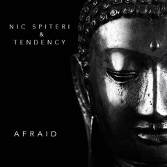 Afraid - Nic Spiteri & Tendency (Original Mix)