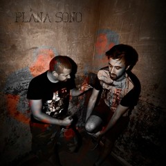 Plana Sono - Don't be a fake thing