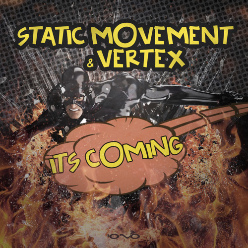 Static Movement & Vertex - Its Coming (Original Mix)