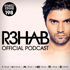 R3HAB - I NEED R3HAB 198 (Including Guestmix Mercer)