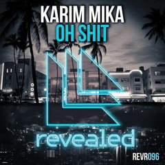 Karim Mika - Oh Shit ( Hardwell Edit )  Hardwell @ EDC Las Vegas 2013 [ Revealed Recordings ]