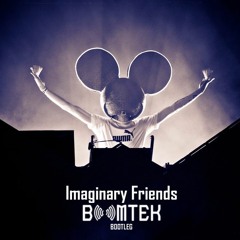 Deadmau5 - Imaginary Friends (BOOMTEK BOOTLEG) Free Download
