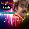 Kalli Poonkuyile - (Remix) - Themavin Kombathu - Dj Aromal