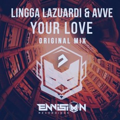 Lingga Lazuardi Feat Avve - Your Love (Velucxa & Lamone Remix)