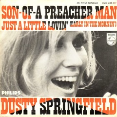 DUSTY SPRINGFIELD - Son of A Preacher Man (Dj Nobody Re Edit)free download
