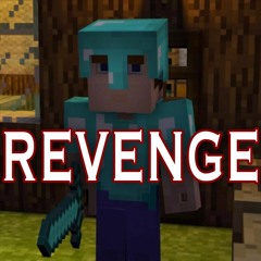 Revenge - A Minecraft Parody of DJ Got Us Fallin' In Love (feat. CaptainSparklez)