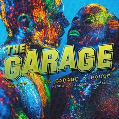 The Garage - Mixtape By Alonso Gonzalez