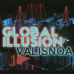 Valisnoa - Global Illusion (Free Download)