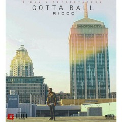 Ricco - Gotta Ball.mp3