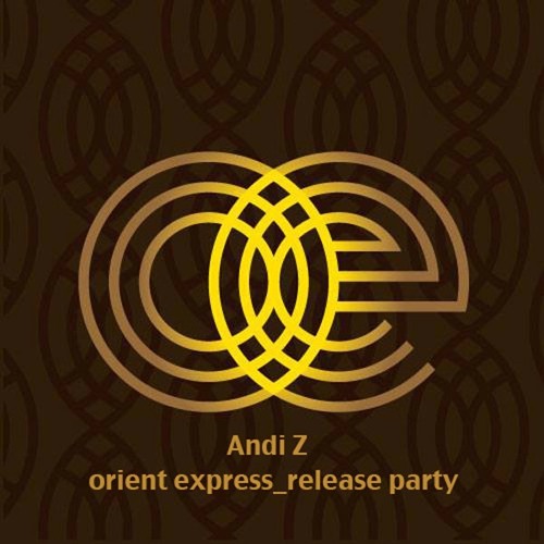 AndiZ _ Orient Express Release Party 17.06.2016