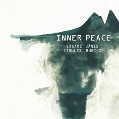 Cīrulis & Rubiks - Inner Peace