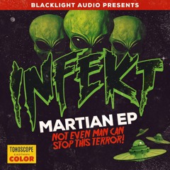 INFEKT - Red Martian [OUT NOW]