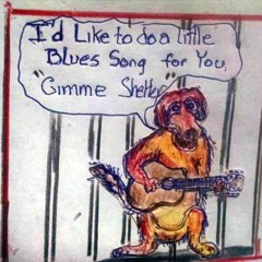 Gimme Shelter (for the Dogs . . .)