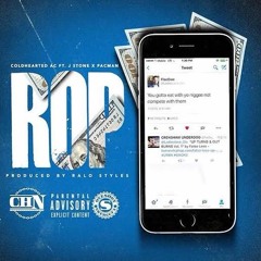 ColdheartedAC - ROP ft Jstone & Pacman (Produced by Ralo Styles)