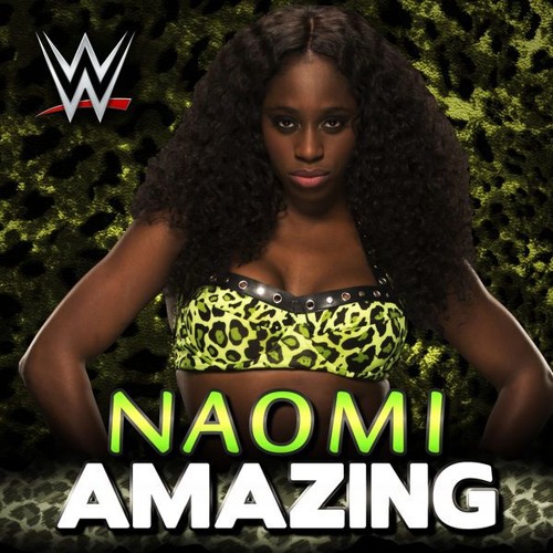 WWE: Amazing (Naomi)+AE(Arena Effect)