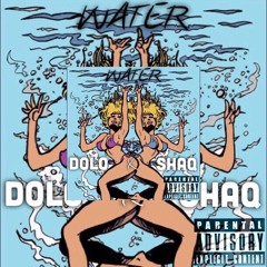 Dolo X Shaq "Water" (Shoot out the Roof Freestyle)Prod ILoveUpeter