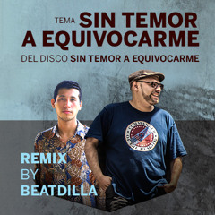 Sin Temor A Equivocarme Remix Prod By Beatdilla - Rafomagia