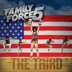 Family Force 5 - Wobble