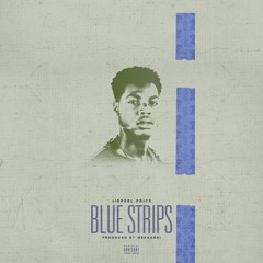 Blue Strips (Produced By W$Kharri)