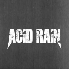 Acid Rain - Demo 2016