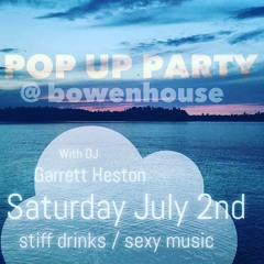 Pop Up Party @ Bowen House