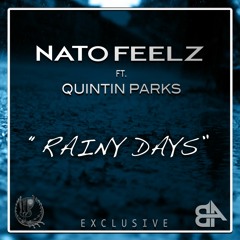 Nato Feelz - Rainy Days (Ft Quintin Parks) [Bass Ammunition x Shadow Phoenix]