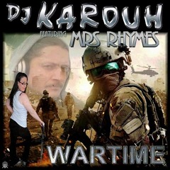 WARTIME / D.J. KAROUH feat. MRS. RHYMES