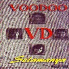 Voodoo - Selamanya