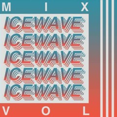 #ICEWAVE MIX VOL. 3