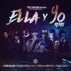 Pepe Quintana - Ella y Yo [Official Remix] ft. Farruko, Bryan Myers, Ozuna, Kevin Roldan y más.mp3