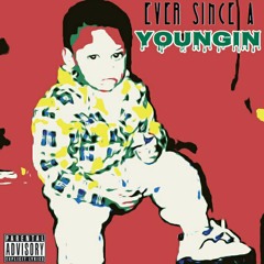 Ever Since (Official Mixed and Mastered vesion)