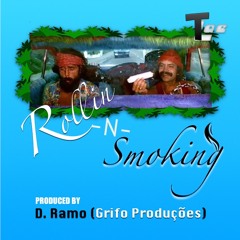 T Lae - Rollin N Smokin Prod By D Ramo (Grifo Produções)