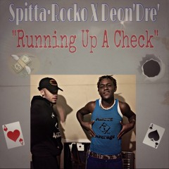 "Running Up A Check" Feat Dre