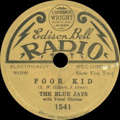 The Blue Jays - Poor Kid - 1931