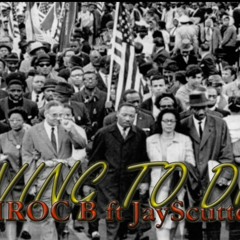 Living Ta Die Ft Ciroc B & JayScutter