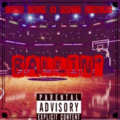 x Matt Dinero - Ballin