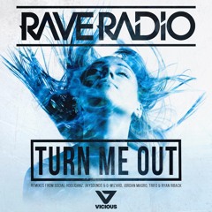 Rave Radio - Turn Me Out (Ryan Riback Remix)