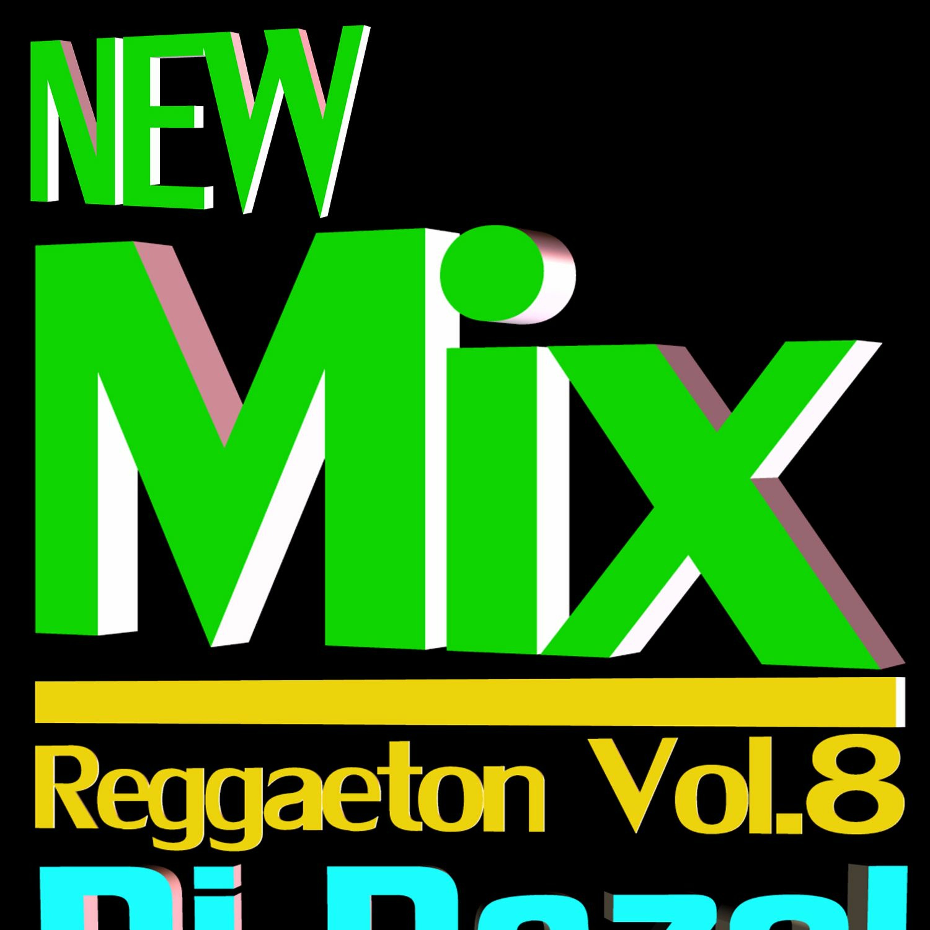 New Mix Reggaeton VOL.8 Prod Dj Dazel Nicaragua episode artwork