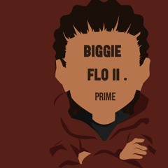 biggie flo ii.